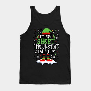 I'm Not Short I'm Just A Tall Elf Xmas Cute Christmas Pajama Tank Top